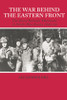 War Behind the Eastern Front