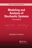 Modeling and Analysis of Stochastic Systems