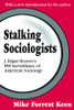 Stalking Sociologists