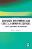 Conflicts over Marine and Coastal Common Resources
