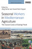 Seasonal Workers in Mediterranean Agriculture