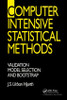 Computer Intensive Statistical Methods