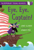 Eye, Eye, Captain! A Bloomsbury Young Reader: Gold Book Band