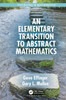 Elementary Transition to Abstract Mathematics