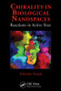 Chirality in Biological Nanospaces