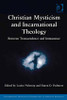 Christian Mysticism and Incarnational Theology