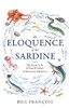 The Eloquence of the Sardine