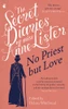 The Secret Diaries of Miss Anne Lister Vol.2