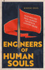 Engineers of Human Souls