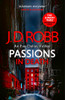 Passions in Death: An Eve Dallas thriller (In Death 59)