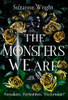 The Monsters We Are