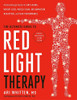 The Ultimate Guide to Red Light Therapy