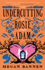The Undercutting of Rosie and Adam