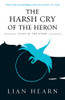 The Harsh Cry Of The Heron
