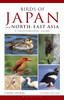 Photographic Guide to the Birds of Japan and North-east Asia