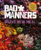 Brave New Meal