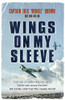 Wings on My Sleeve