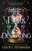 The Dark is Descending