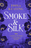 Smoke and Silk
