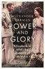 Power and Glory - As seen on Channel 4 s Edward vs George