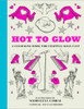 Hot to Glow