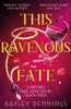 This Ravenous Fate