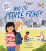 Why in the World: Why Do People Fight?