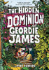 The Hidden Dominion of Geordie James