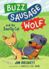 Buzz Sausage Wolf and the Smelly Cat