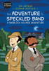 Classics in Comics: Sir Arthur Conan Doyle's The Adventure of the Speckled Band: A Sherlock Holmes Adventure