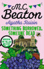 Agatha Raisin: Something Borrowed, Someone Dead