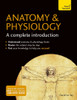 Anatomy & Physiology: A Complete Introduction: Teach Yourself
