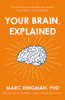 Your Brain, Explained