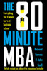 The 80 Minute MBA