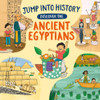 Jump into History: Discover the Ancient Egyptians