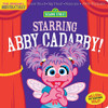 Indestructibles: Sesame Street: Starring Abby Cadabby!