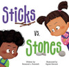 Sticks vs. Stones