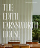 The Edith Farnsworth House