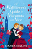 Wallflower s Guide to Viscounts and Vice