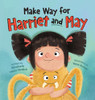 Make Way for Harriet and May