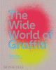 The Wide World of Graffiti