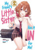 My Friend's Little Sister Has It In For Me! Volume 2 (Light Novel)