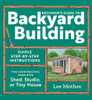 Beginner's Guide to Backyard Building