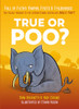 True or Poo?