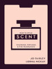 How to Speak Scent