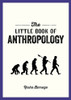 The Little Book of Anthropology