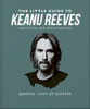 The Little Guide to Keanu Reeves