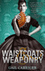Waistcoats and Weaponry