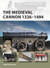 The Medieval Cannon 1326-1494
