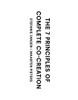 The 7 Principles of Complete Co-Creation